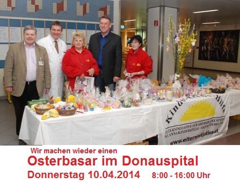 Wir machen wieder einen Osterbasar im Donauspital 10.04.2014 08.00-16.00